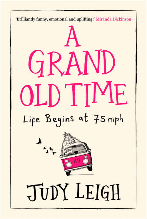 Book cover of A Grand Old Time: Life Begins At 75 (ePub edition)