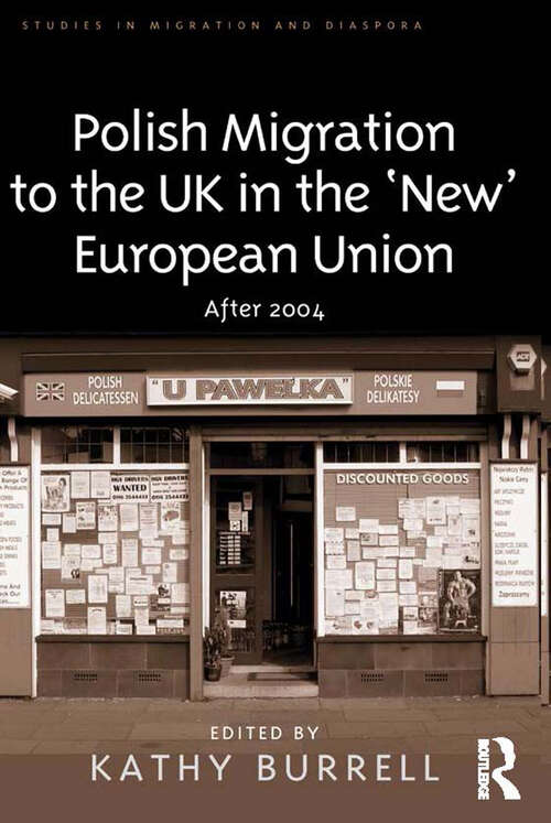 Book cover of Polish Migration to the UK in the 'New' European Union: After 2004 (Studies in Migration and Diaspora)