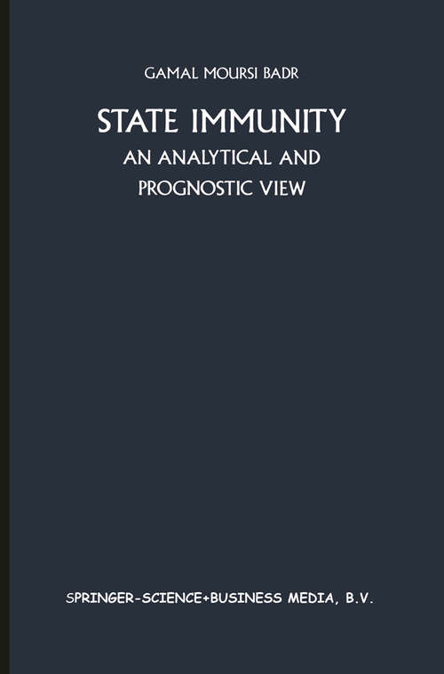 Book cover of State Immunity: An Analytical and Prognostic View (1984) (Developments in international law)