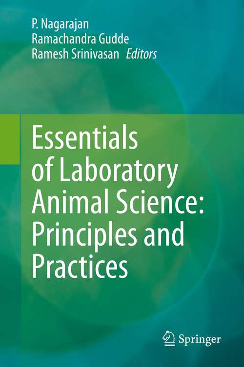 Book cover of Essentials of Laboratory Animal Science: Principles and Practices (1st ed. 2021)