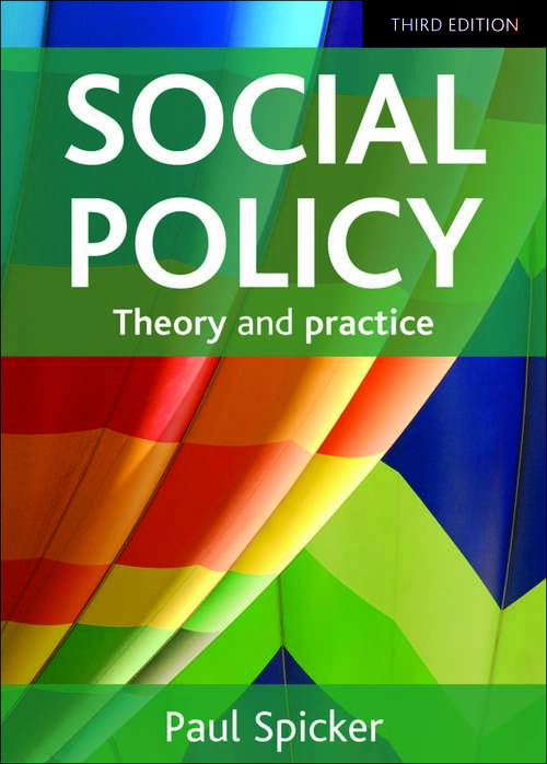 Book cover of Social policy 3e: Theory and practice (Rowman And Littlefield International - Policy Impacts Ser.)
