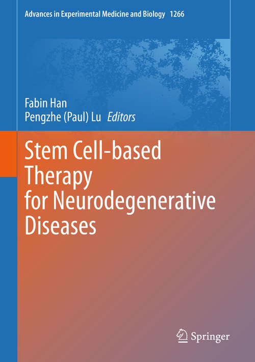 Book cover of Stem Cell-based Therapy for Neurodegenerative Diseases (1st ed. 2020) (Advances in Experimental Medicine and Biology #1266)