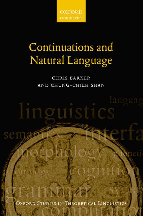 Book cover of Continuations and Natural Language (Oxford Studies in Theoretical Linguistics #53)
