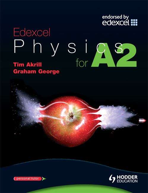 Book cover of Advanced Physics for Edexcel Series: Edexcel Physics for A2 (PDF)