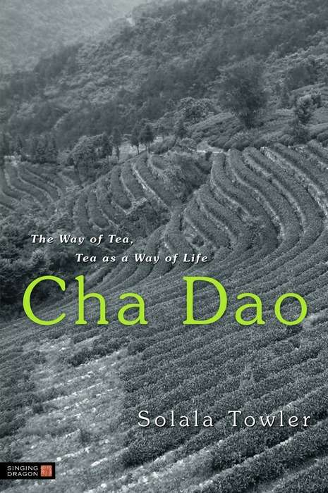Book cover of Cha Dao: The Way of Tea, Tea as a Way of Life (PDF)