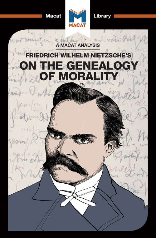 Book cover of An Analysis of Friedrich Nietzsche's On the Genealogy of Morality (The Macat Library)