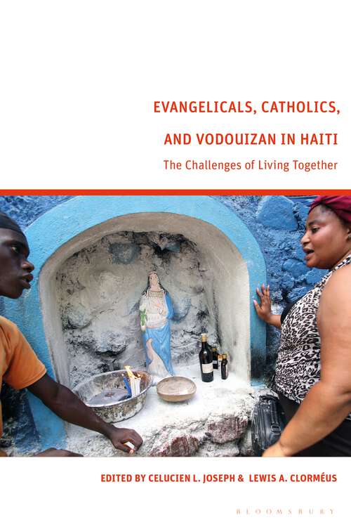 Book cover of Evangelicals, Catholics, and Vodouyizan in Haiti: The Challenges of Living Together