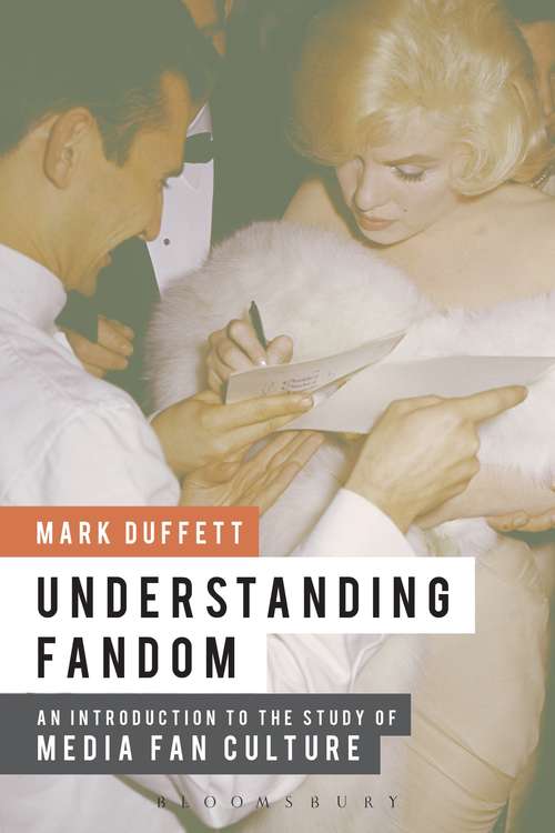 Book cover of Understanding Fandom: An Introduction to the Study of Media Fan Culture (PDF)
