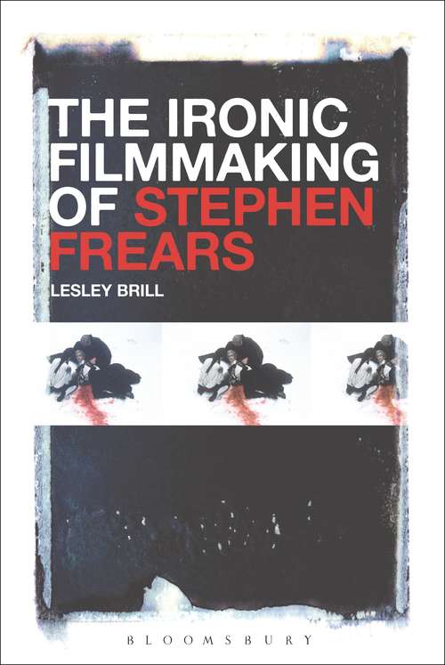 Book cover of The Ironic Filmmaking of Stephen Frears