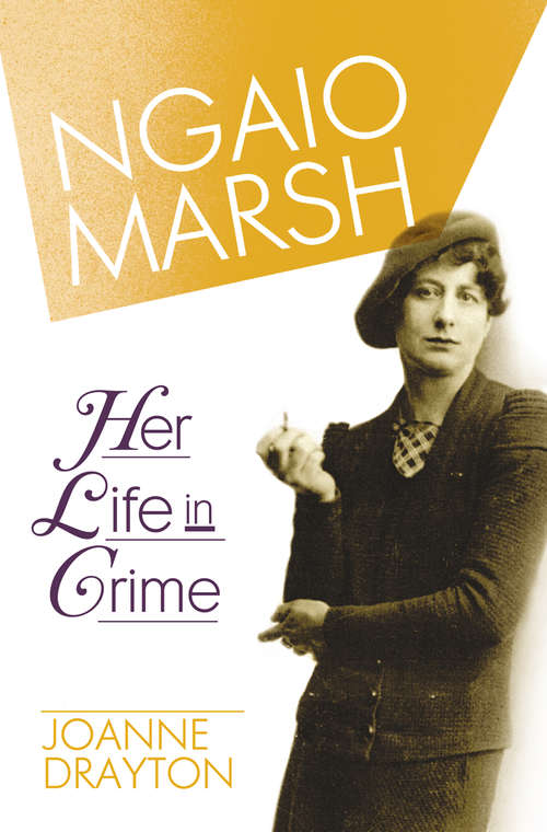 Book cover of Ngaio Marsh: Her Life In Crime (ePub edition)