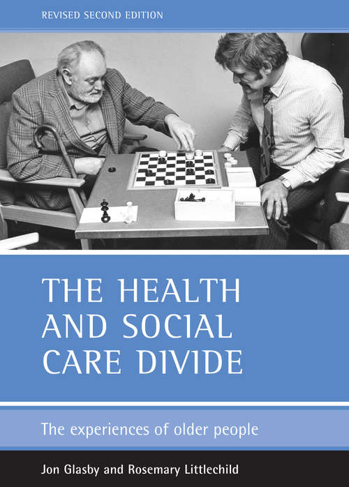 Book cover of The health and social care divide (Revised 2nd Edition): The experiences of older people