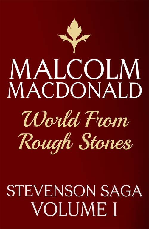 Book cover of World From Rough Stones (Stevenson Saga #1)