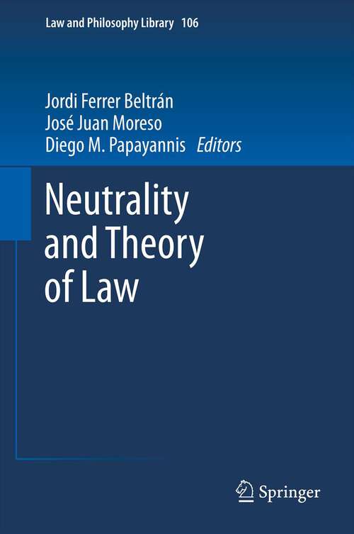 Book cover of Neutrality and Theory of Law (2013) (Law and Philosophy Library)