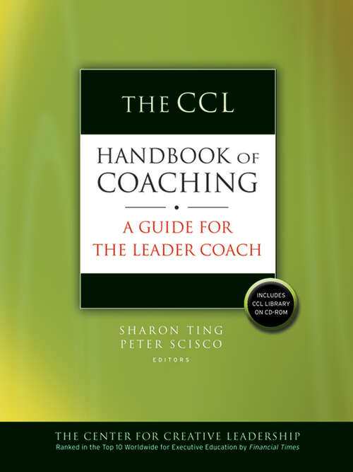 Book cover of The CCL Handbook of Coaching: A Guide for the Leader Coach (J-B CCL (Center for Creative Leadership) #30)