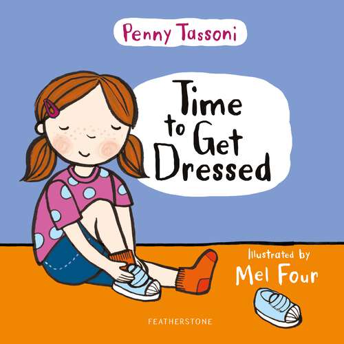 Book cover of Time to Get Dressed: Getting dressed explained in pictures that you can share (Time to....)