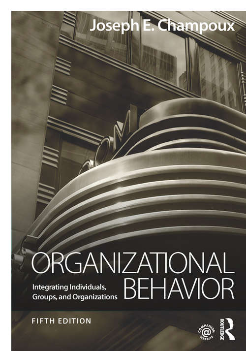 Book cover of Organizational Behavior: Integrating Individuals, Groups, and Organizations