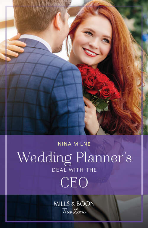 Book cover of Wedding Planner's Deal With The Ceo (Mills & Boon True Love) (ePub edition)