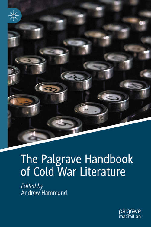 Book cover of The Palgrave Handbook of Cold War Literature (1st ed. 2020)