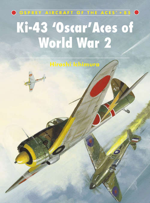 Book cover of Ki-43 ‘Oscar’ Aces of World War 2 (Aircraft of the Aces)