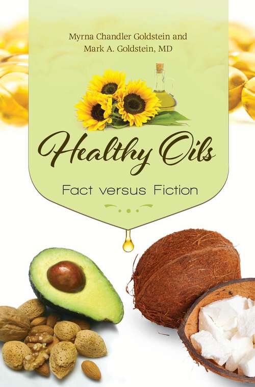 Book cover of Healthy Oils: Fact versus Fiction
