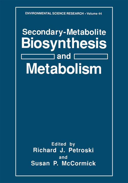 Book cover of Secondary-Metabolite Biosynthesis and Metabolism (1992) (Environmental Science Research #44)