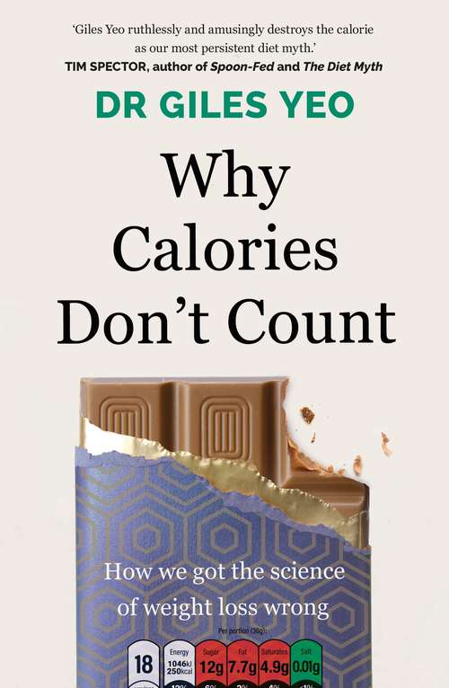 Book cover of Why Calories Don't Count: How we got the science of weight loss wrong