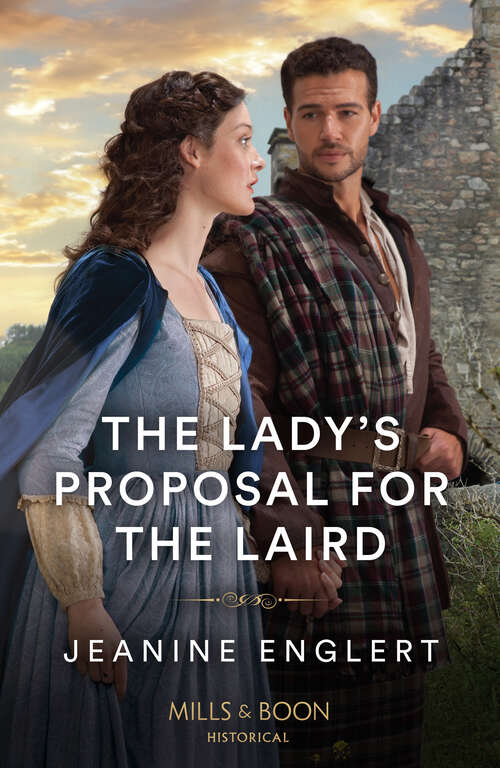 Book cover of The Lady's Proposal For The Laird (ePub edition) (Secrets of Clan Cameron #2)