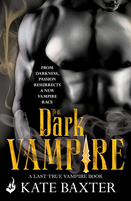 Book cover of The Dark Vampire: Last True Vampire 3 (ebook) (Last True Vampire #3)