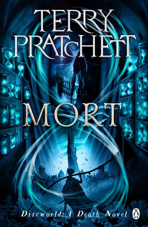 Book cover of Mort: (Discworld Novel 4) (Discworld Novels #4)