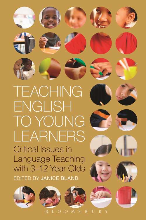 Book cover of Teaching English to Young Learners: Critical Issues in Language Teaching with 3-12 Year Olds