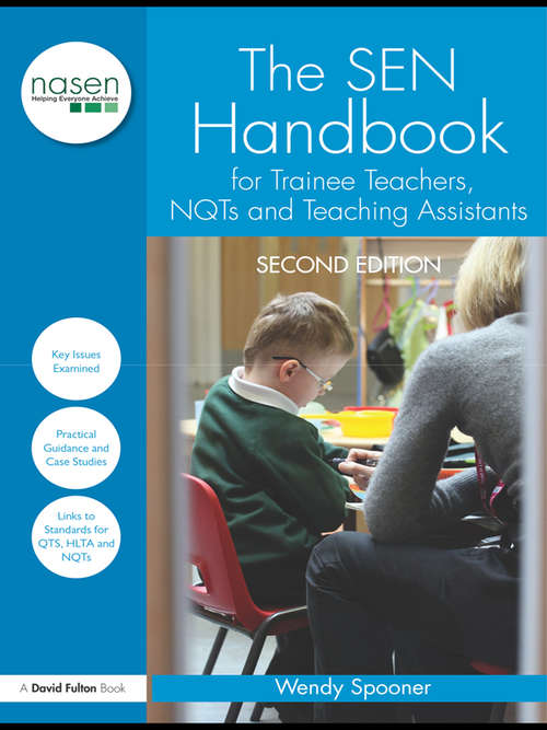 Book cover of The SEN Handbook for Trainee Teachers, NQTs and Teaching Assistants (2) (nasen spotlight)
