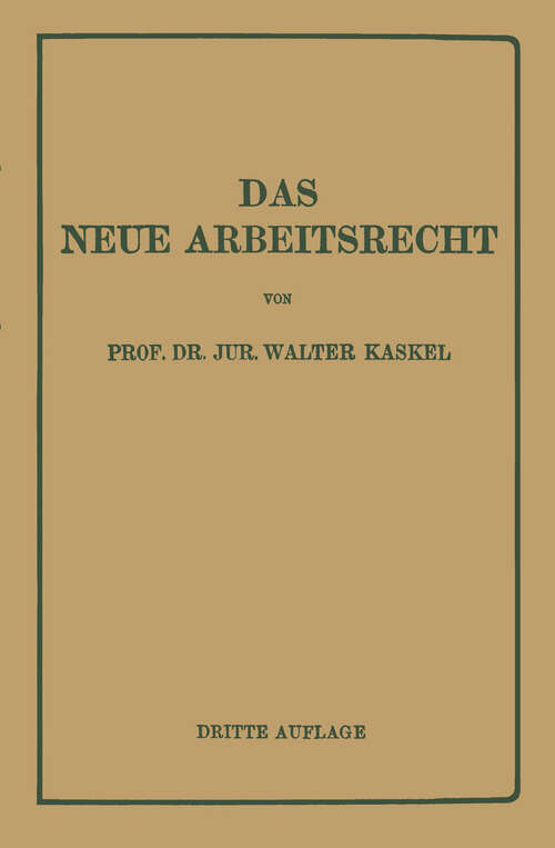 Book cover of Das Neue Arbeitsrecht: Systematische Einführung (3. Aufl. 1920)