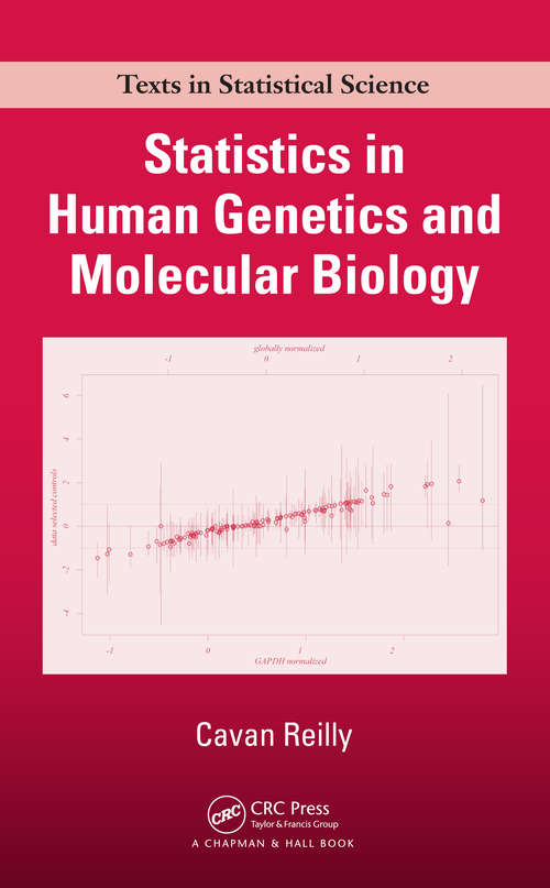 Book cover of Statistics in Human Genetics and Molecular Biology (Chapman And Hall/crc Texts In Statistical Science Ser.)