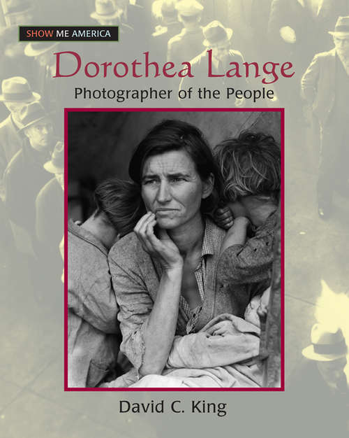 Book cover of Dorothea Lange: Photographer of the People