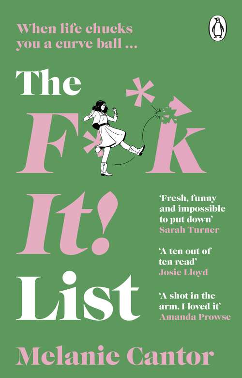 Book cover of The F**k It! List: The uplifting new feel-good comedy for 2024