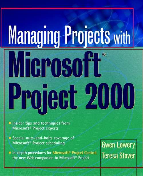 Book cover of Managing Projects With Microsoft Project 2000: For Windows