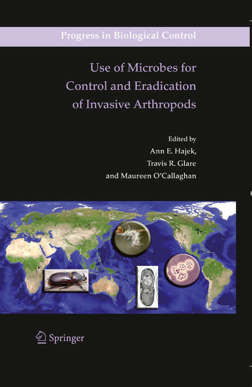Book cover of Use of Microbes for Control and Eradication of Invasive Arthropods (2009) (Progress in Biological Control #6)