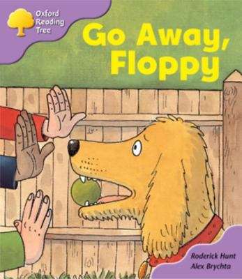 Book cover of Oxford Reading Tree, Stage 1+, First Sentences: Go Away, Floppy (2003 edition)
