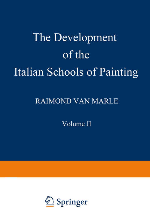 Book cover of The Development of the Italian Schools of Painting: Volume II (1924)