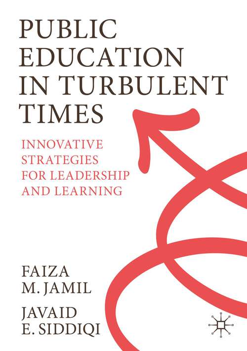 Book cover of Public Education in Turbulent Times: Innovative Strategies for Leadership and Learning (1st ed. 2023)