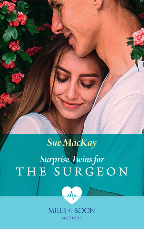 Book cover of Surprise Twins For The Surgeon: Their Own Little Miracle (yoxburgh Park Hospital) / Surprise Twins For The Surgeon (ePub edition) (Mills And Boon Medical Ser.)