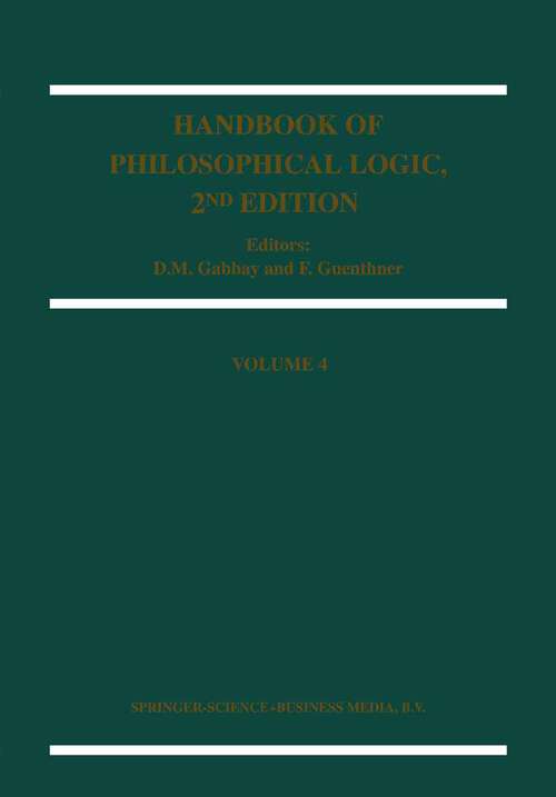 Book cover of Handbook of Philosophical Logic (2nd ed. 2002) (Handbook of Philosophical Logic #4)