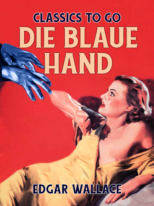 Book cover of Die blaue Hand (Classics To Go)