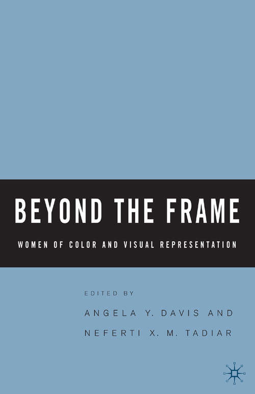 Book cover of Beyond the Frame: Women of Color and Visual Representation (2005)