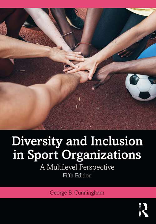 Book cover of Diversity and Inclusion in Sport Organizations: A Multilevel Perspective (5)