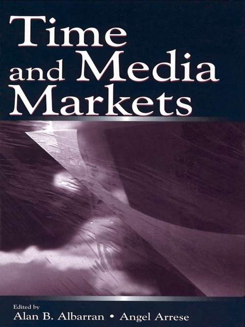Book cover of Time and Media Markets (Routledge Communication Series)