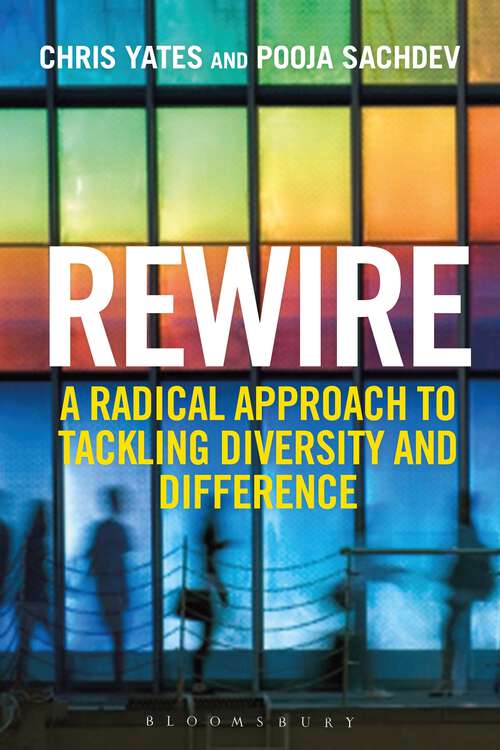 Book cover of Rewire: A Radical Approach to Tackling Diversity and Difference