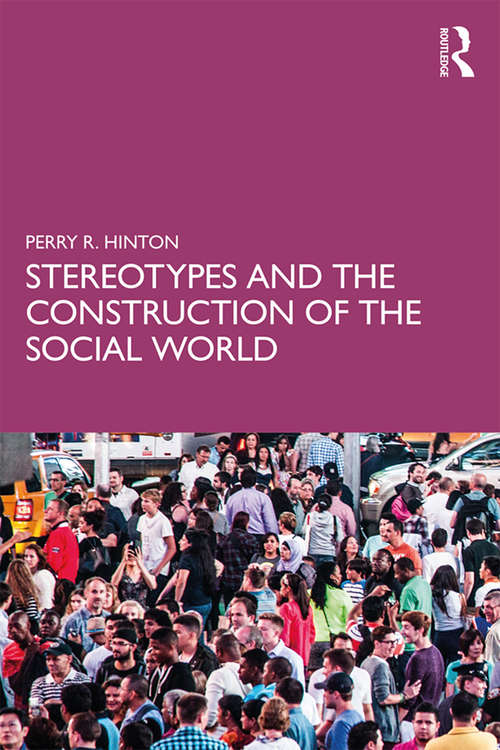 Book cover of Stereotypes and the Construction of the Social World