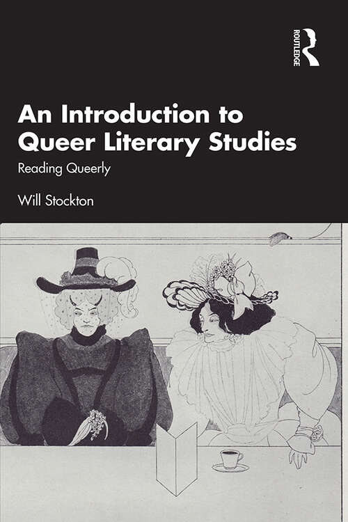 Book cover of An Introduction to Queer Literary Studies: Reading Queerly