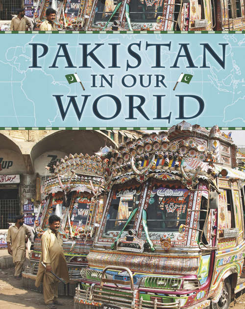 Book cover of Pakistan: Pakistan (Countries in Our World #20)